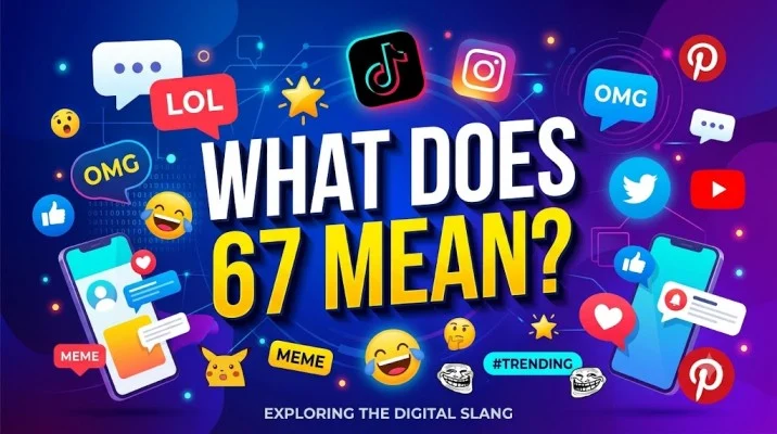 what does 67 mean