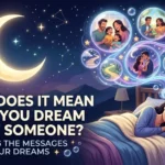 what does it mean when you dream about someone
